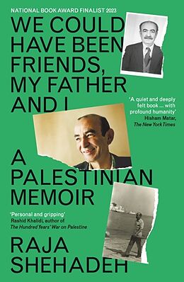 Couverture cartonnée We Could Have Been Friends, My Father and I de Raja Shehadeh