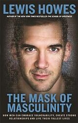 Couverture cartonnée The Mask of Masculinity de Lewis Howes