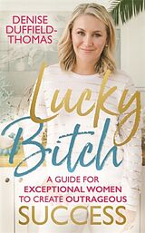 Broschiert Lucky Bitch von Denise Duffield-Thomas
