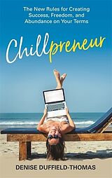 Couverture cartonnée Chillpreneur de Denise Duffield-Thomas