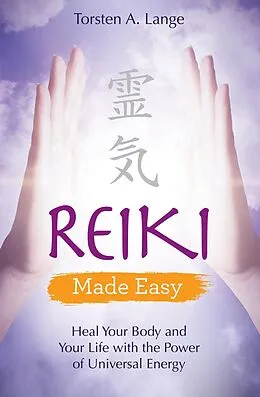 E-Book (epub) Reiki Made Easy von Torsten A. Lange