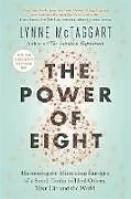 Kartonierter Einband The Power of Eight von Lynne McTaggart