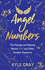 eBook (epub) Angel Numbers de Kyle Gray