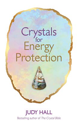 E-Book (epub) Crystals for Energy Protection von Judy Hall