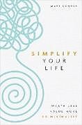 Couverture cartonnée Simplify Your Life de Mary Conroy