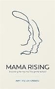 Couverture cartonnée Mama Rising de Amy Taylor-Kabbaz