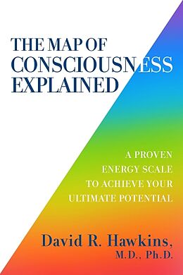 Broschiert The Map of Consciousness Explained von David R Hawkins