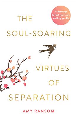 E-Book (epub) The Soul-Soaring Virtues of Separation von Amy Ransom