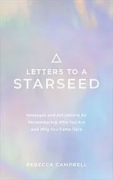 Kartonierter Einband Letters to a Starseed von Rebecca Campbell