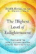 Couverture cartonnée The Highest Level of Enlightenment de David R. Hawkins