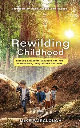 E-Book (epub) Rewilding Childhood von Mike Fairclough