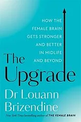 Kartonierter Einband (Kt) The Upgrade von Louann Brizendine