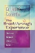 Kartonierter Einband The Breakthrough Experience von John F. Demartini