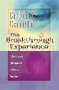 Couverture cartonnée The Breakthrough Experience de Dr John F. Demartini