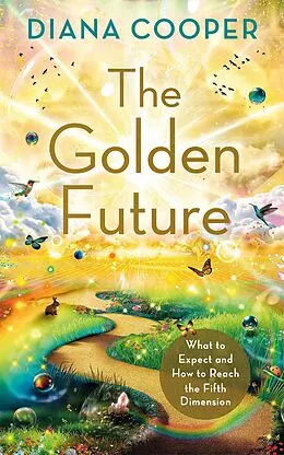 E-Book (epub) The Golden Future von Diana Cooper