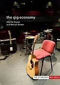 E-Book (pdf) The Gig Economy von Alex De Ruyter, Martyn Brown