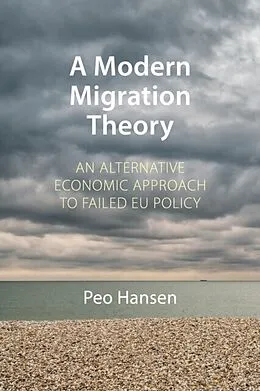 E-Book (pdf) A Modern Migration Theory von Peo Hansen