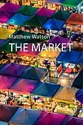 E-Book (epub) Market von Matthew Watson