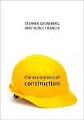 E-Book (epub) The Economics of Construction von Stephen Gruneberg, Noble Francis