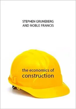 E-Book (epub) The Economics of Construction von Stephen Gruneberg, Noble Francis