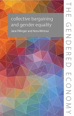 E-Book (epub) Collective Bargaining and Gender Equality von Jane Pillinger, Nora Wintour