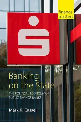 E-Book (epub) Banking on the State von Mark K Cassell