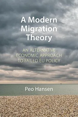 E-Book (epub) A Modern Migration Theory von Peo Hansen