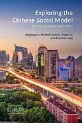 E-Book (pdf) Exploring the Chinese Social Model von Weidong Liu, Michael Dunford, Zhigao Liu
