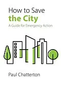 ePUB How to Save the City von Paul Chatterton