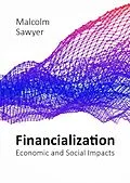E-Book (epub) Financialization von Malcolm Sawyer