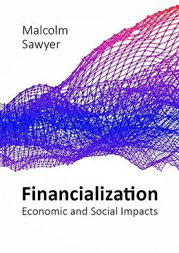 E-Book (epub) Financialization von Malcolm Sawyer