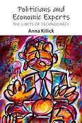 E-Book (pdf) Politicians and Economic Experts von Anna Killick