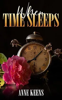 E-Book (epub) When Time Sleeps von Anne Keens