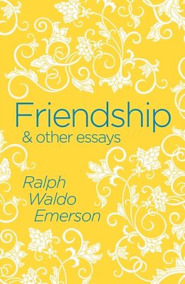 Couverture cartonnée Friendship & Other Essays de Ralph Waldo Emerson