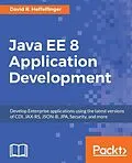 E-Book (epub) Java EE 8 Application Development von David R. Heffelfinger