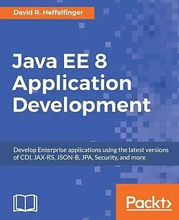 E-Book (epub) Java EE 8 Application Development von David R. Heffelfinger