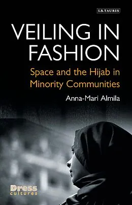 E-Book (pdf) Veiling in Fashion von Anna-Mari Almila