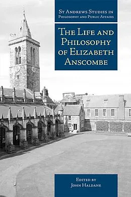 E-Book (pdf) Life and Philosophy of Elizabeth Anscombe von John Haldane