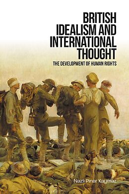 eBook (epub) British Idealism and International Thought de Nazli Pinar Kaymaz