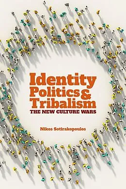 E-Book (pdf) Identity Politics and Tribalism von Nikos Sotirakopoulos