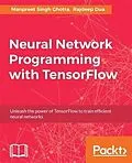 E-Book (pdf) Neural Network Programming with TensorFlow von Manpreet Singh Ghotra