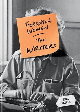 E-Book (epub) Forgotten Women: The Writers von Zing Tsjeng