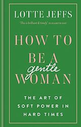 Livre Relié How to be a Gentlewoman de Lotte Jeffs