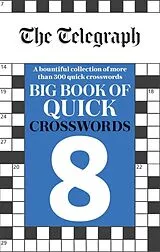 Kartonierter Einband The Telegraph Big Book of Quick Crosswords 8 von Telegraph Media Group Ltd