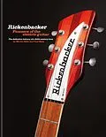 E-Book (epub) Rickenbacker Guitars: Pioneers of the electric guitar von Martin Kelly, Paul Kelly