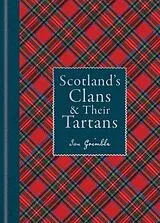 Fester Einband Scotland's Clans & their Tartans von Grimble Ian
