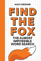 Kartonierter Einband Find the Fox von Alex Cheddar