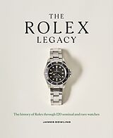 Fester Einband The Rolex Legacy von James Dowling
