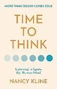 Kartonierter Einband Time to Think von Nancy Kline