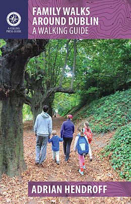 eBook (epub) Family Walks Around Dublin de Adrian Hendroff